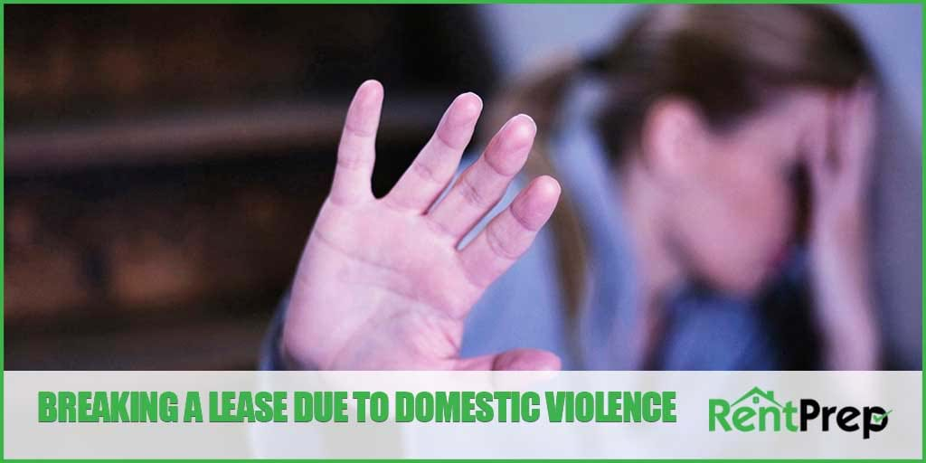 Breaking a Lease Because of Domestic Violence RentPrep