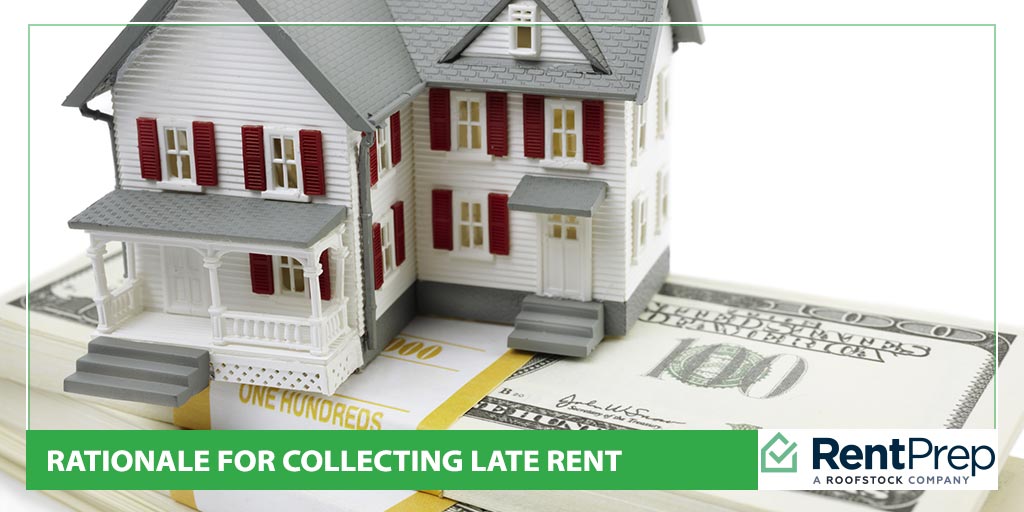 rationale for collecting late rent