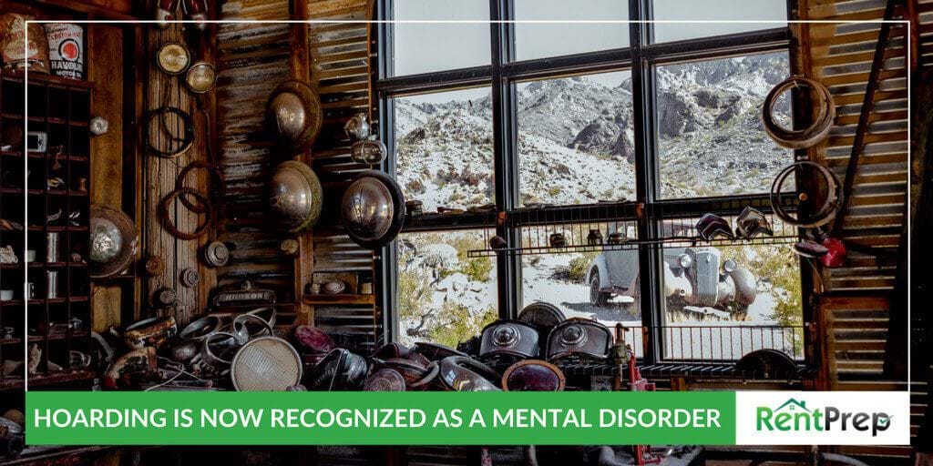 HOARDING IS NOW RECOGNIZED AS A MENTAL DISORDER