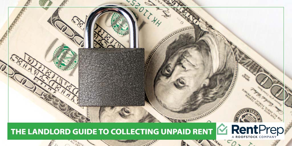 The Landlord Guide to Collecting Unpaid Rent