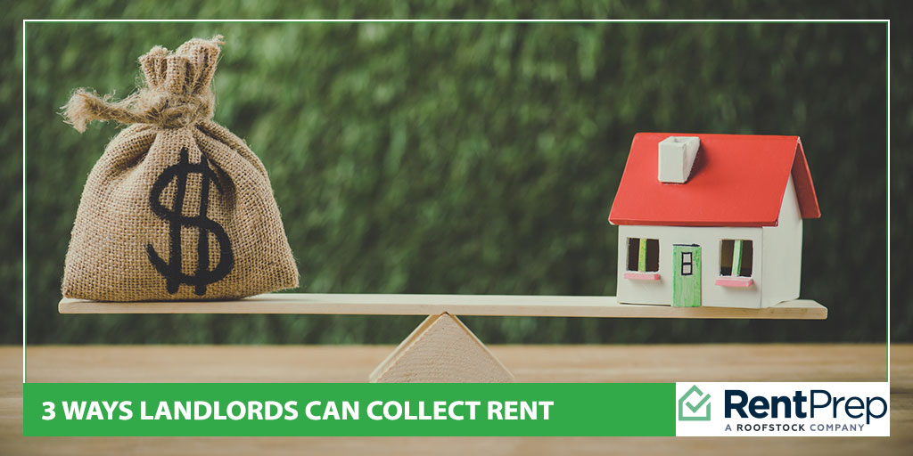 3 ways landlords can collect rent