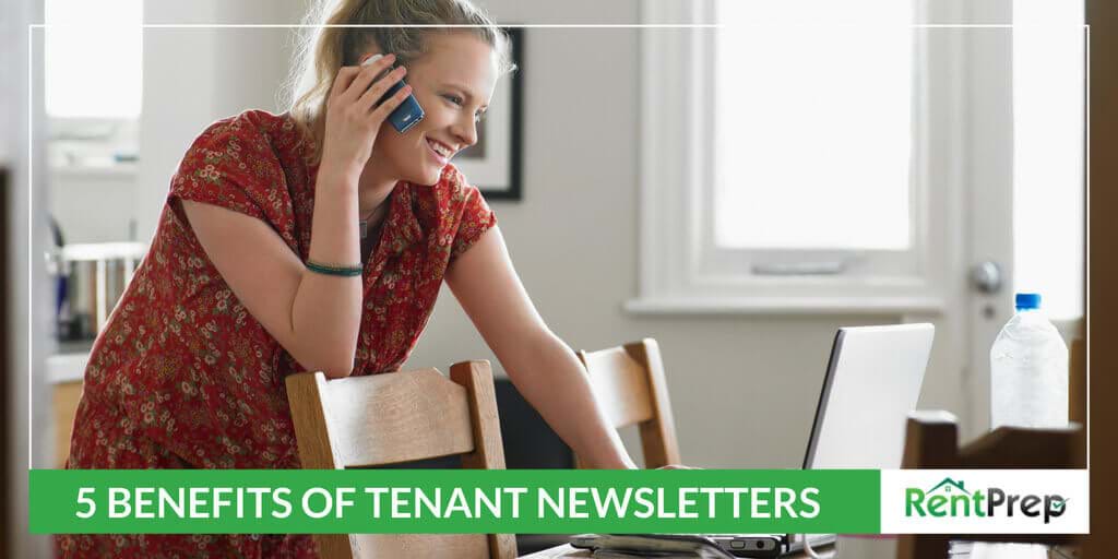 5 BENEFITS OF TENANT NEWSLETTERS
