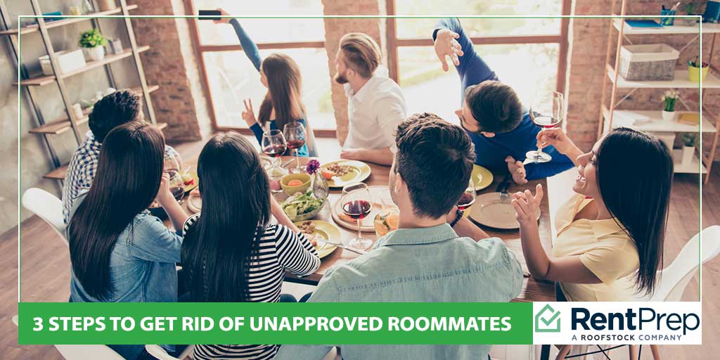 3 Steps to Get Rid of Unapproved Roommates