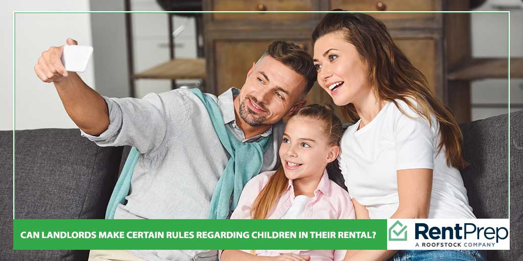 Can Landlords Make Certain Rules Regarding Children in Their Rental?