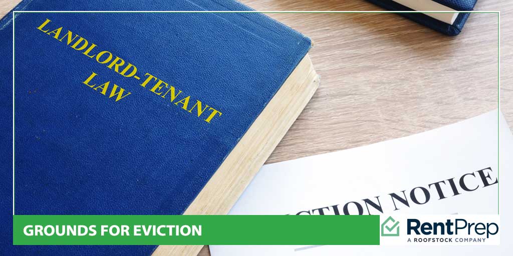 Grounds for Eviction - Top 5 Legal Reasons to Evict a Tenant