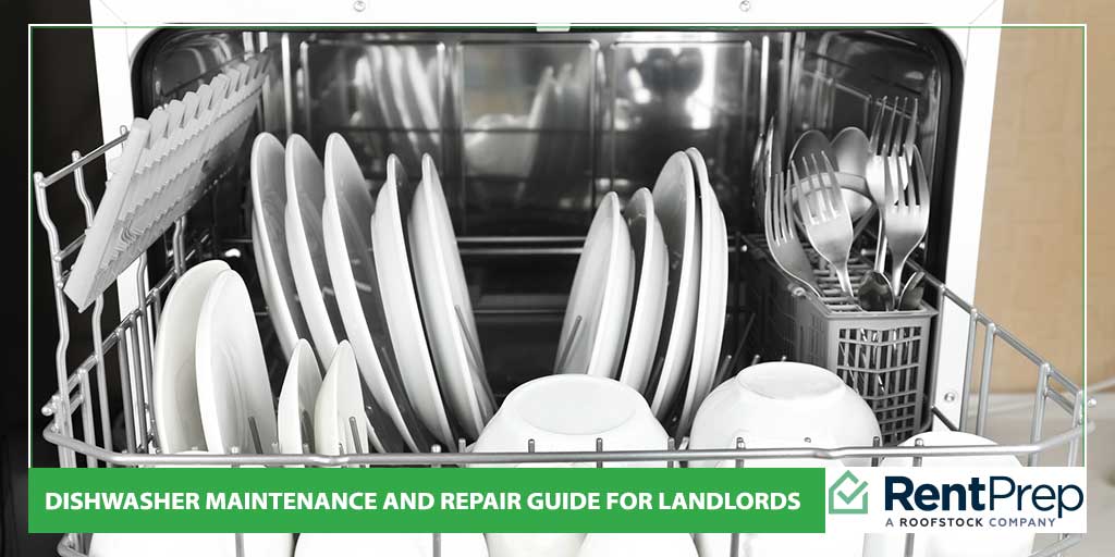 Dishwasher Maintenance and Repair Guide for Landlords