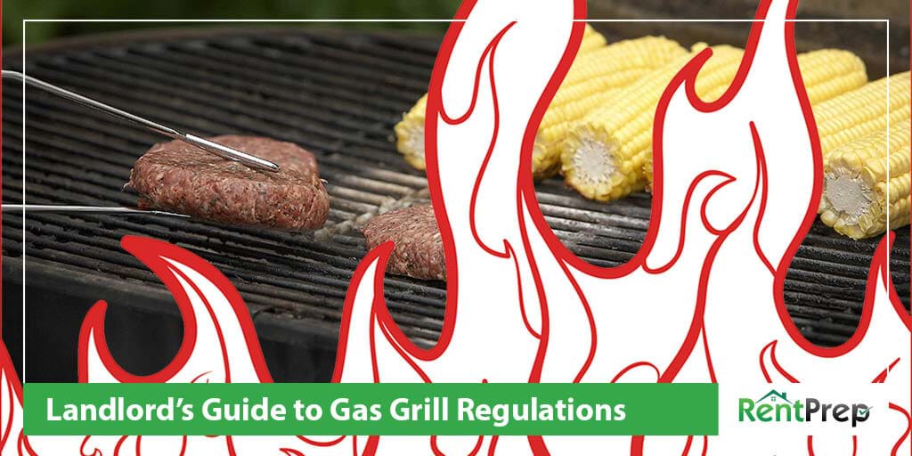 Landlord's Guide to Gas Grill Regulations RentPrep