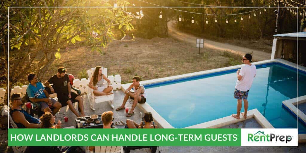 HOW LANDLORDS CAN HANDLE LONG-TERM GUESTS