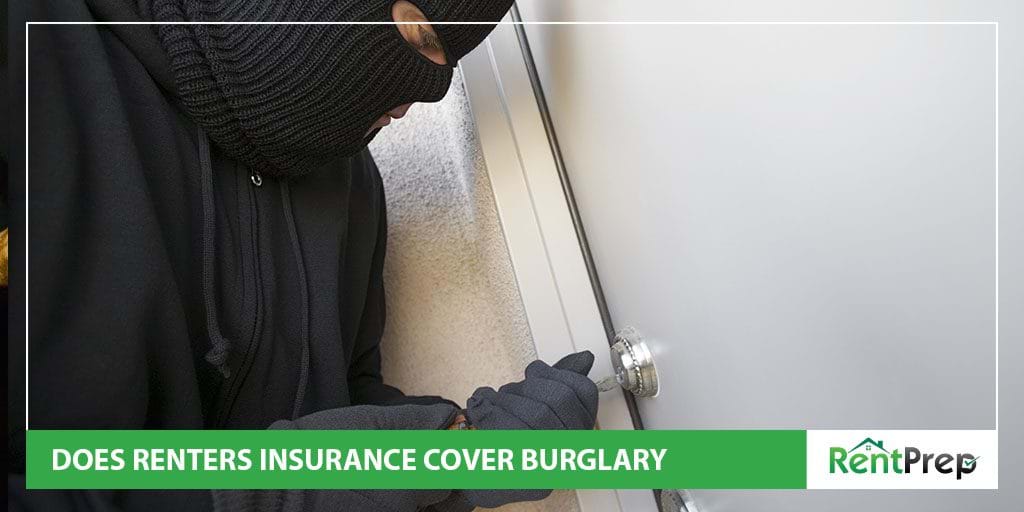 Does renters insurance cover burglary