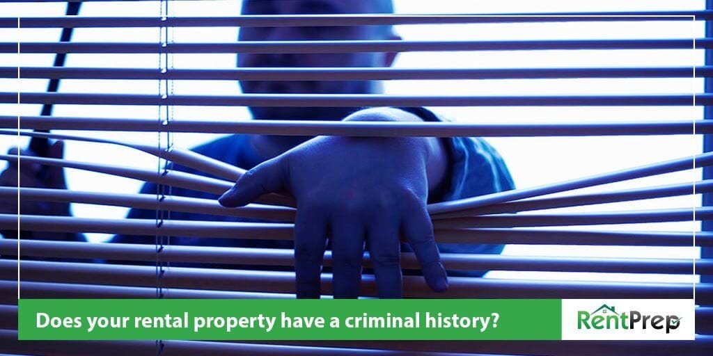does your rental home have a criminal history