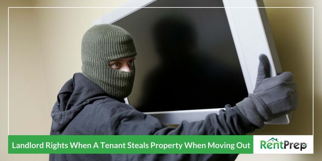 What to do When a Departing Tenant Steals Property