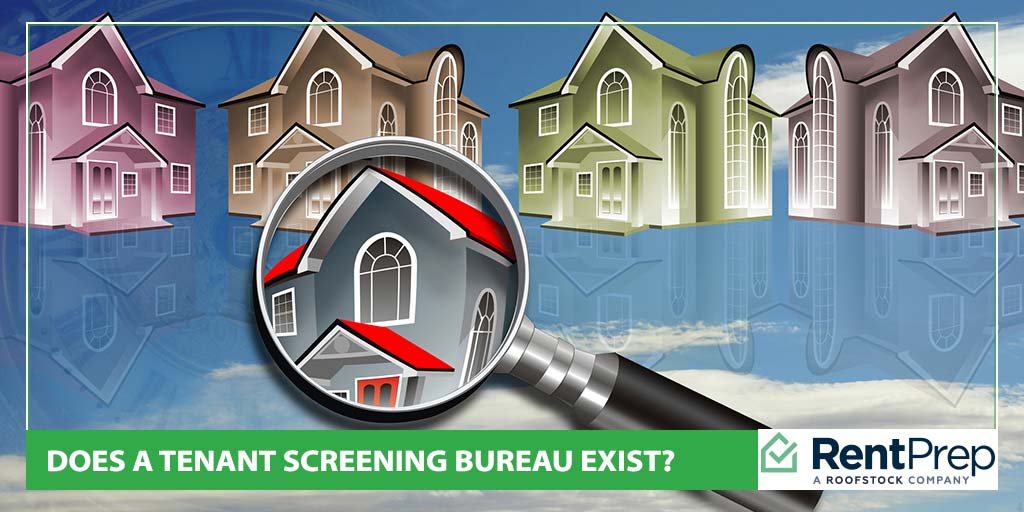 Does A Tenant Screening Bureau Exist?