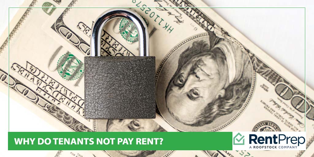 Why Do Tenants Not Pay Rent?