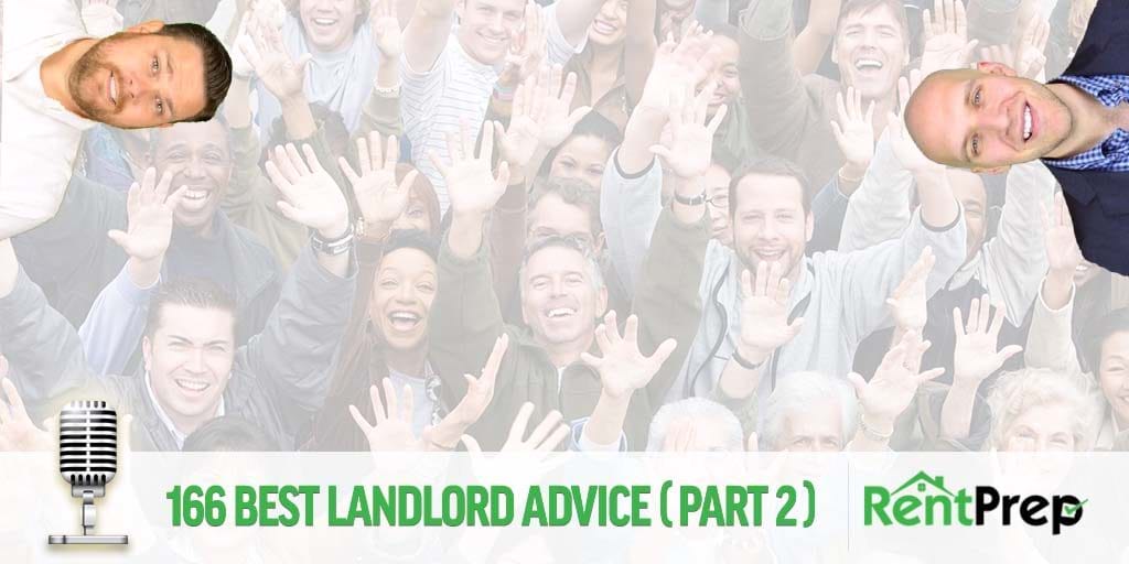 Podcast 167: Best Landlord Advice Part 2