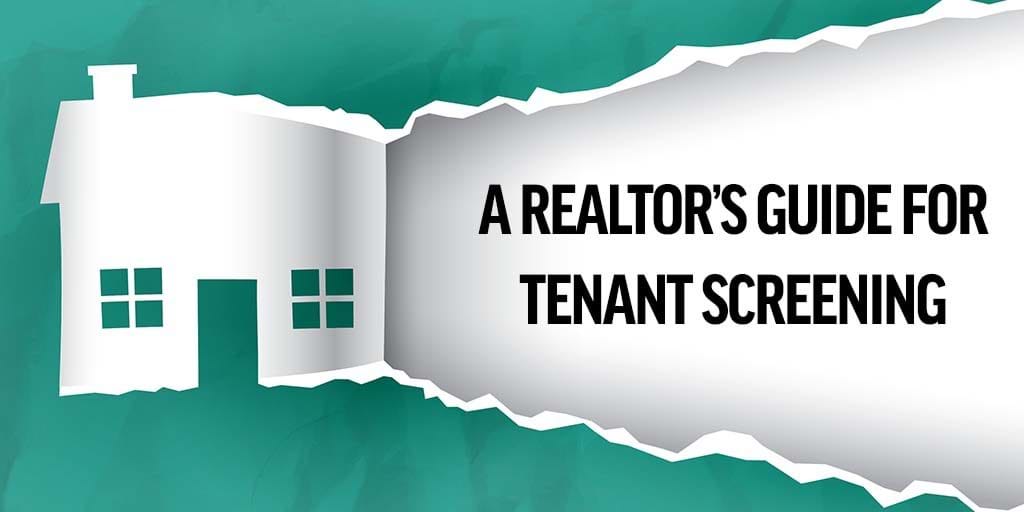 Tenant Screening For Real Estate Agents