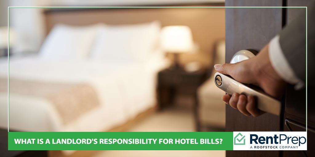 What Is A Landlord's Responsibility For Hotel Bills?