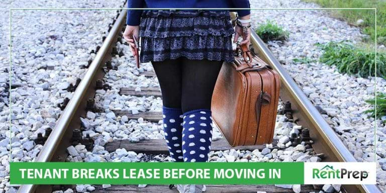 what-to-do-when-a-tenant-breaks-the-lease-before-moving-in