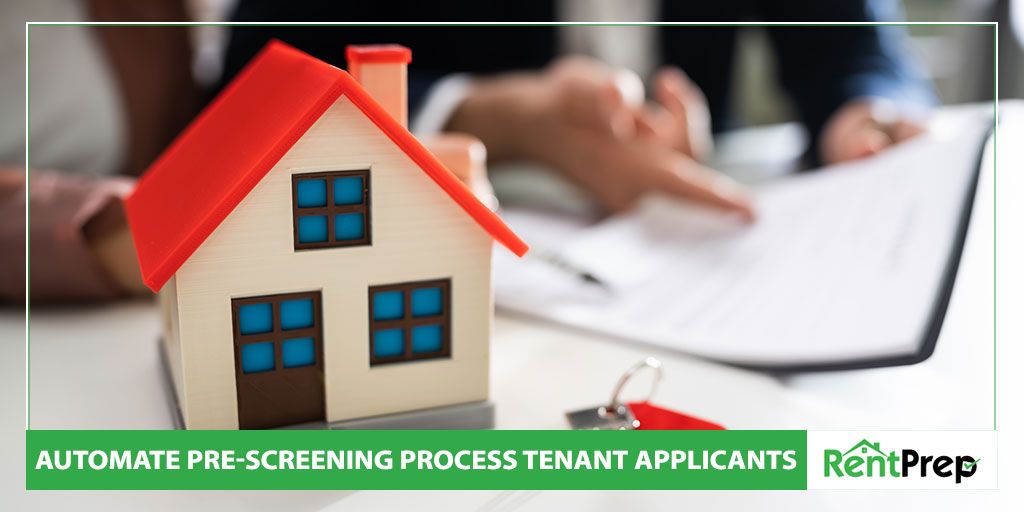 Automate the Tenant Applicant Pre-Screening Process