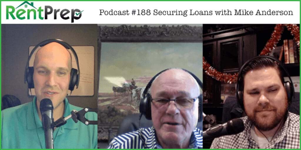 RentPrep Podcast #188 securing loands with mike anderson (1)