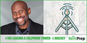 Podcast 195: Leasing a Cell Phone Tower with J. Massey of Cash Flow Diary
