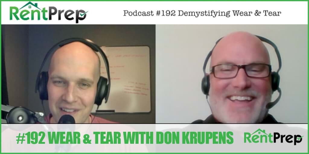 Podcast 192: Demystifying Rental Wear & Tear with Don Krupens