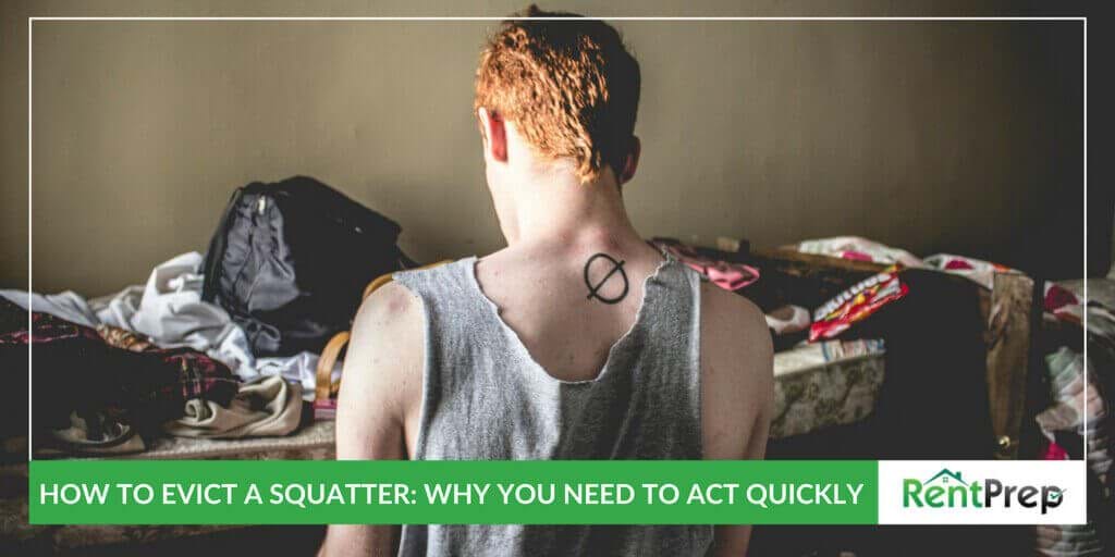 How to Evict A Squatter why need to act quickly