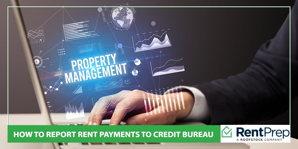 how to report rent payments to credit bureau