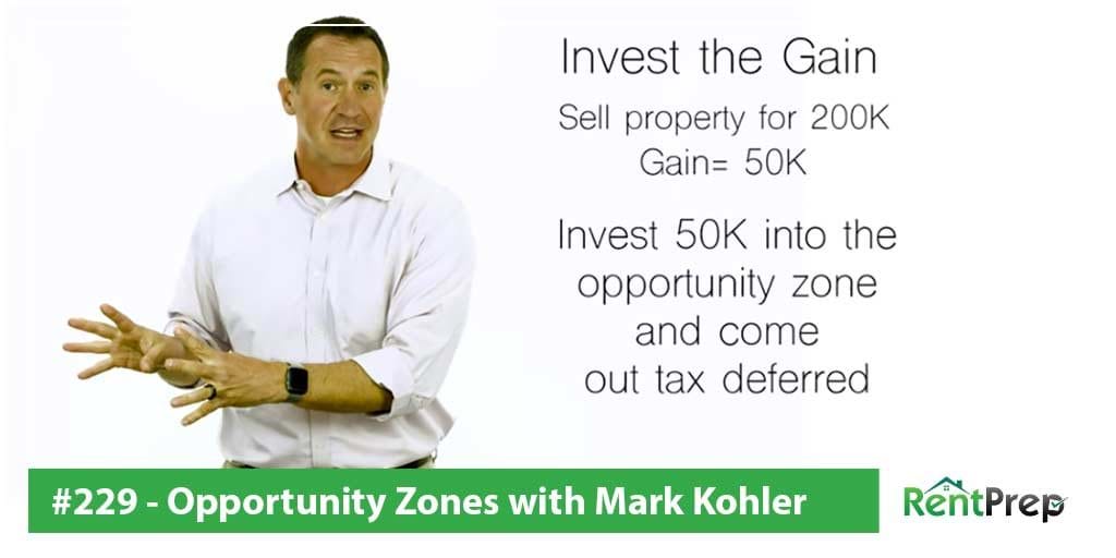 Podcast 229: Opportunity Zones with Mark Kohler