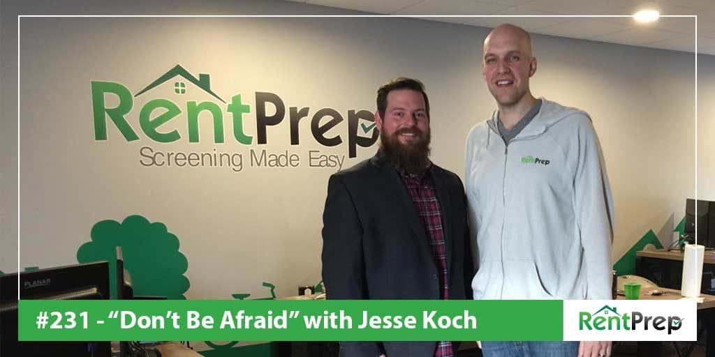 Podcast 231: Don't Be Afraid with Jesse Koch
