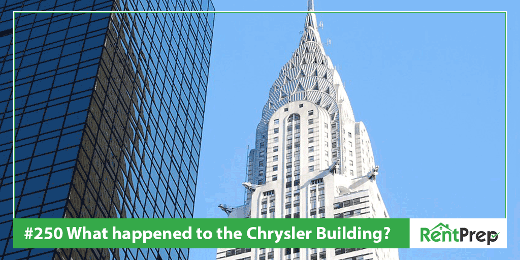Podcast 250: What Happened to the Chrysler Building?