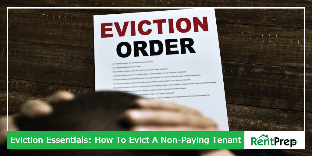 Eviction Essentials: How to Evict a Non-Paying Tenant
