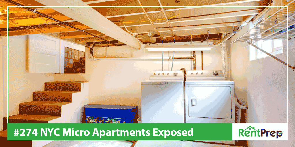 Podcast 274: NYC Micro Apartments Exposed