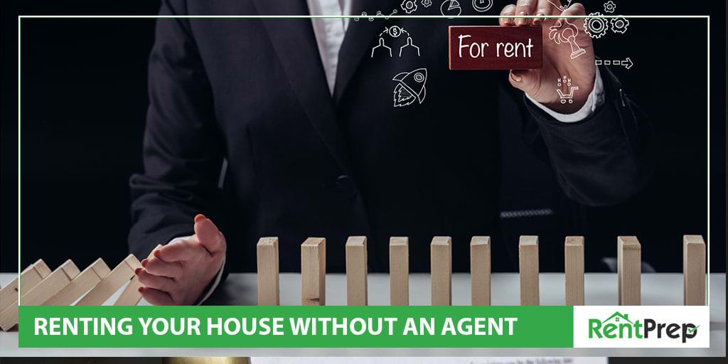 how to rent your house without an agent