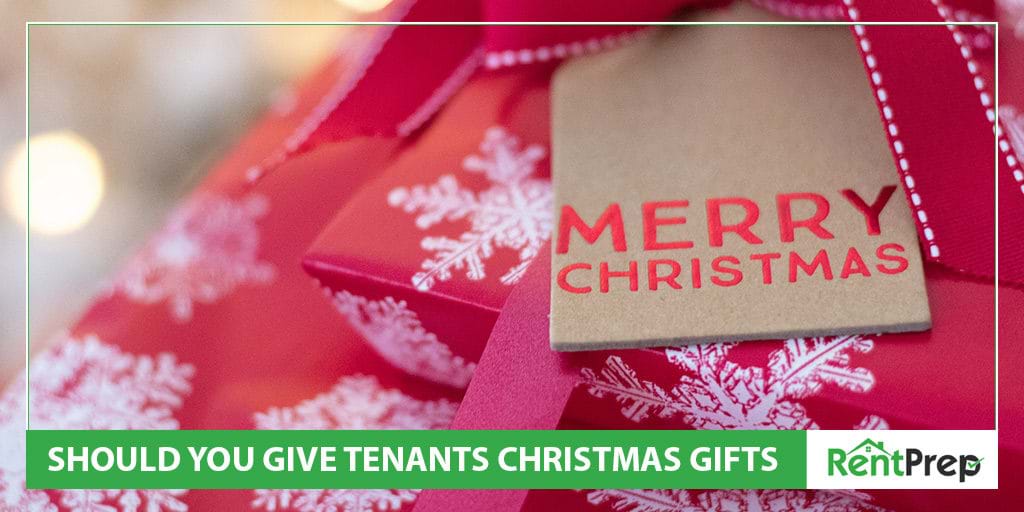 should you give tenants christmas gifts