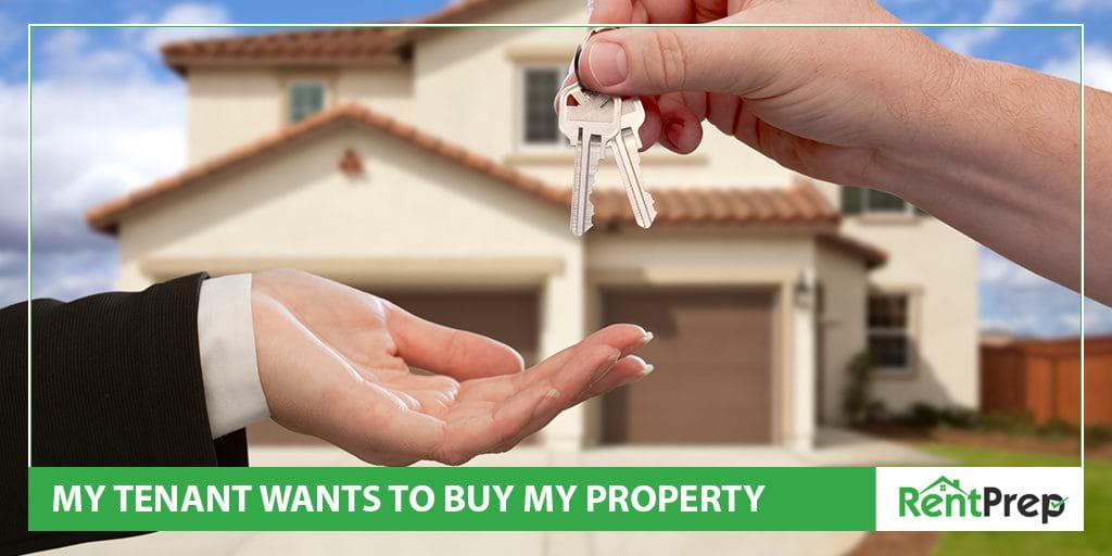 my tenant wants to buy my property