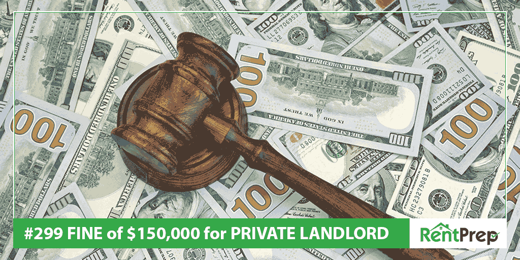 Podcast 299: Fine of $150,000 for Private Landlord