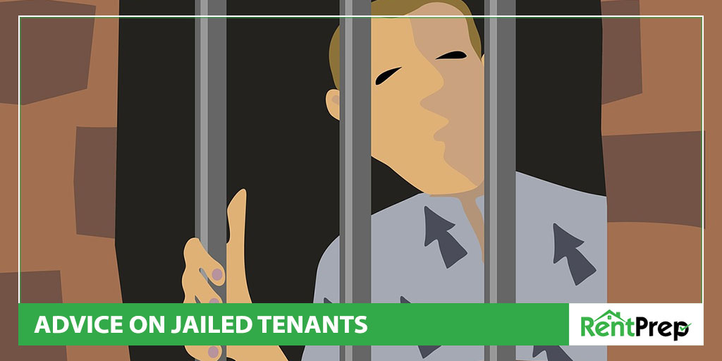 what to do if your tenant is jailed