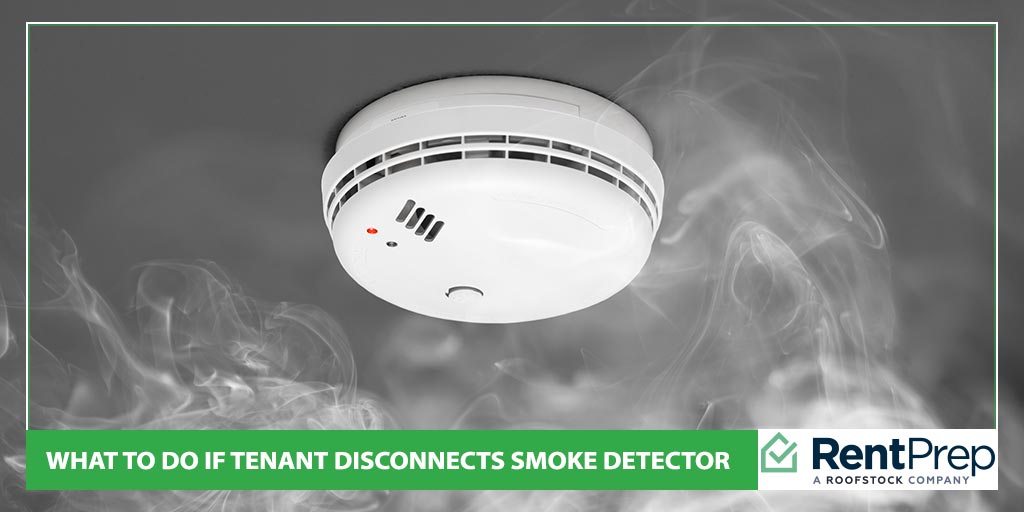 what to do if tenant disconnects smoke detector