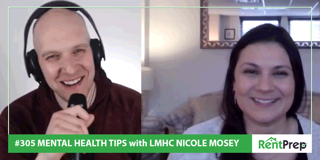 Podcast 305: Mental Health Tips with Licensed Mental Health Counselor Nicole Mosey