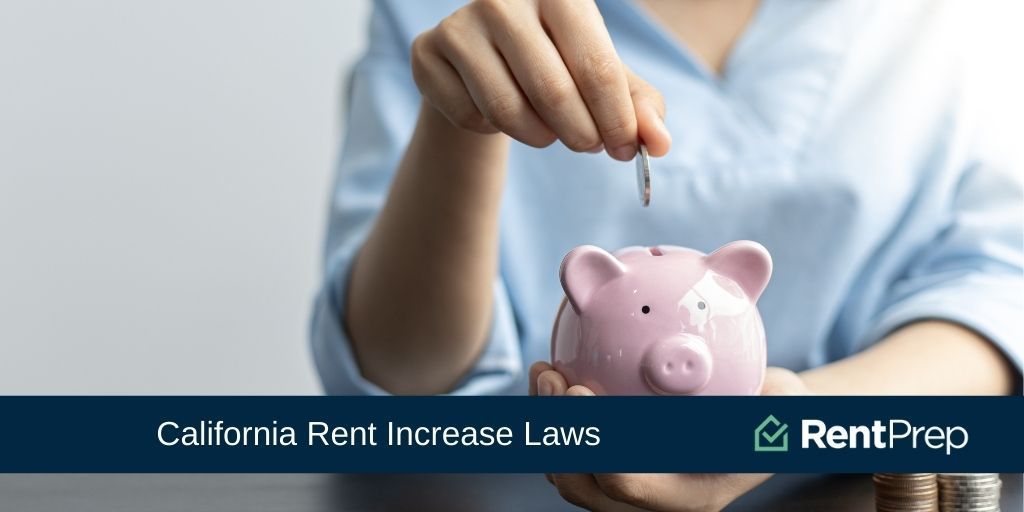 How The New California Rent Increase Laws Affect Landlords