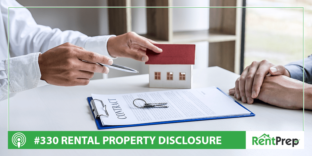 Podcast 330: Rental Property Disclosure