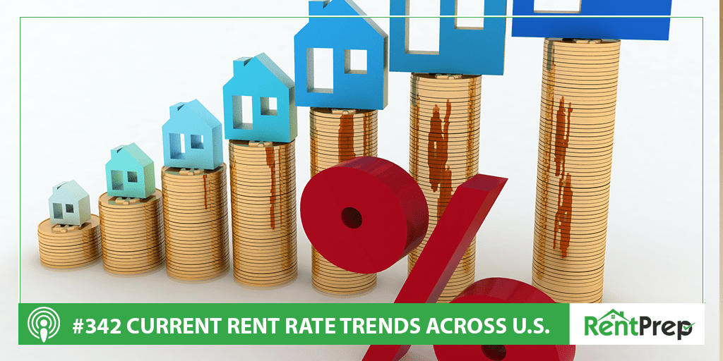 Podcast 342: Current Rent Rate Trends Across the U.S.