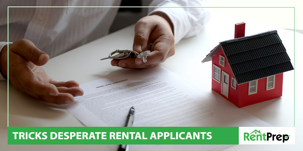 tricks desperate rental applicants