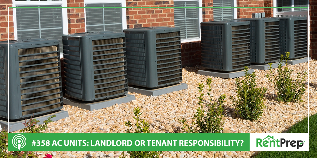 Podcast 358: Are AC Units a Landlord or Tenant Responsibility?
