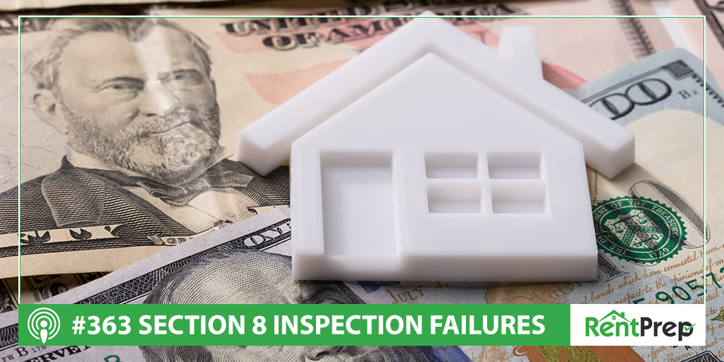 Podcast 363: Section 8 Inspection Failures