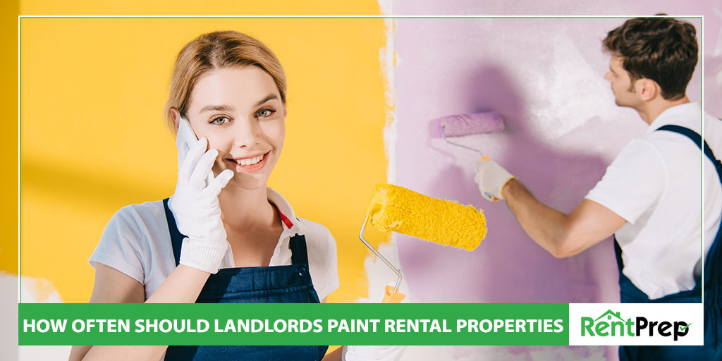 how often should landlords paint rental properties