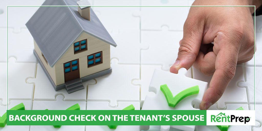should landlords order a background check on the tenants spouse