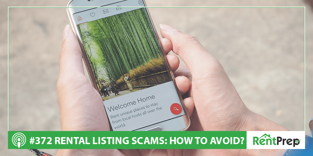 Podcast 372: How to Avoid Rental Listing Scams