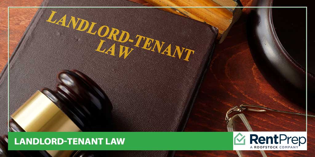 Landlord-Tenant Law: The Foundation of Your Rental Business