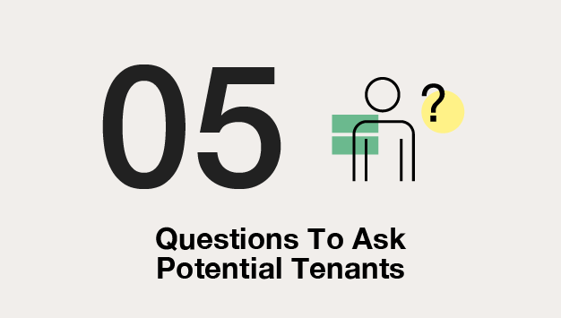 Step 5: Questions to Ask Potential Tenants